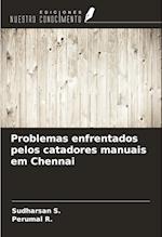 Problemas enfrentados pelos catadores manuais em Chennai