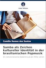 Samba als Zeichen kultureller Identität in der brasilianischen Popmusik