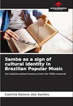 Samba as a sign of cultural identity in Brazilian Popular Music