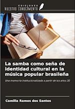 La samba como seña de identidad cultural en la música popular brasileña