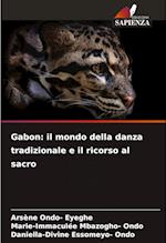 Gabon: il mondo della danza tradizionale e il ricorso al sacro