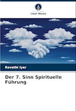 Der 7. Sinn Spirituelle Führung