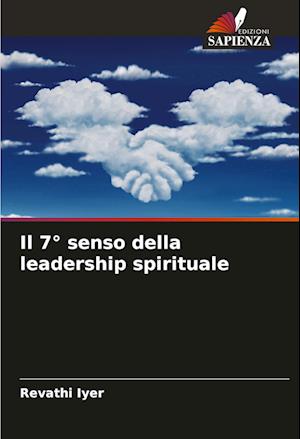 Il 7° senso della leadership spirituale