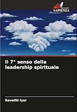 Il 7° senso della leadership spirituale