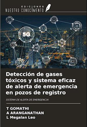 Detección de gases tóxicos y sistema eficaz de alerta de emergencia en pozos de registro