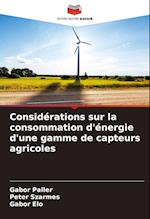 Considérations sur la consommation d'énergie d'une gamme de capteurs agricoles