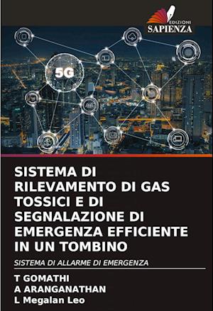 SISTEMA DI RILEVAMENTO DI GAS TOSSICI E DI SEGNALAZIONE DI EMERGENZA EFFICIENTE IN UN TOMBINO