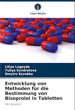 Entwicklung von Methoden für die Bestimmung von Bisoprolol in Tabletten