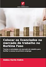 Colocar os licenciados no mercado de trabalho no Burkina Faso