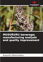 MUSURURU beverage; manufacturing analysis and quality improvement