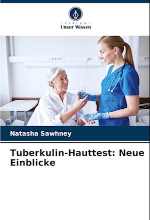 Tuberkulin-Hauttest: Neue Einblicke