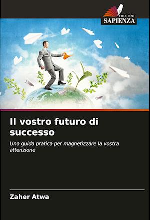 Il vostro futuro di successo