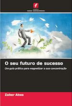 O seu futuro de sucesso