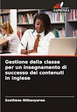 Gestione della classe per un insegnamento di successo dei contenuti in inglese