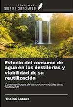 Estudio del consumo de agua en las destilerías y viabilidad de su reutilización