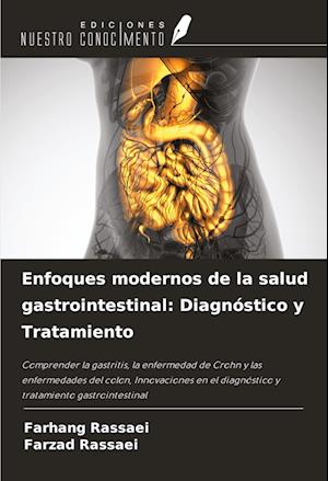 Enfoques modernos de la salud gastrointestinal: Diagnóstico y Tratamiento