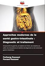 Approches modernes de la santé gastro-intestinale : Diagnostic et traitement