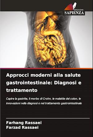 Approcci moderni alla salute gastrointestinale: Diagnosi e trattamento