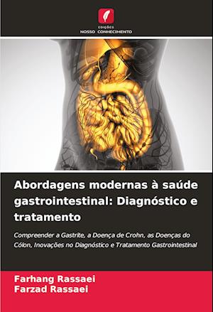 Abordagens modernas à saúde gastrointestinal: Diagnóstico e tratamento