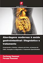 Abordagens modernas à saúde gastrointestinal: Diagnóstico e tratamento