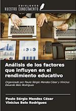 Análisis de los factores que influyen en el rendimiento educativo