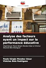 Analyse des facteurs ayant un impact sur la performance éducative