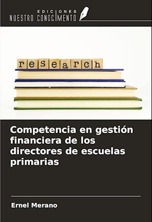 Competencia en gestión financiera de los directores de escuelas primarias