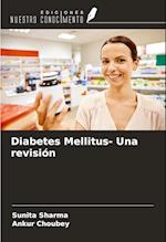 Diabetes Mellitus- Una revisión