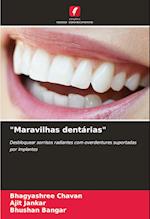 "Maravilhas dentárias"