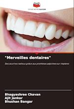 "Merveilles dentaires"