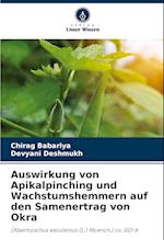 Auswirkung von Apikalpinching und Wachstumshemmern auf den Samenertrag von Okra