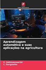 Aprendizagem automática e suas aplicações na agricultura