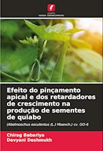 Efeito do pinçamento apical e dos retardadores de crescimento na produção de sementes de quiabo