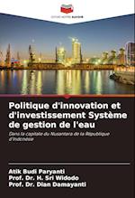 Politique d'innovation et d'investissement Système de gestion de l'eau