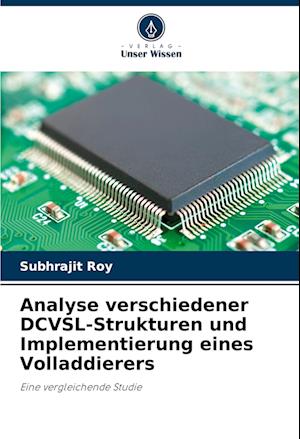 Analyse verschiedener DCVSL-Strukturen und Implementierung eines Volladdierers