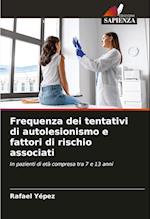 Frequenza dei tentativi di autolesionismo e fattori di rischio associati