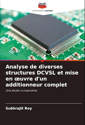 Analyse de diverses structures DCVSL et mise en ¿uvre d'un additionneur complet