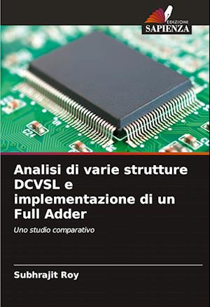 Analisi di varie strutture DCVSL e implementazione di un Full Adder