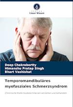 Temporomandibuläres myofasziales Schmerzsyndrom