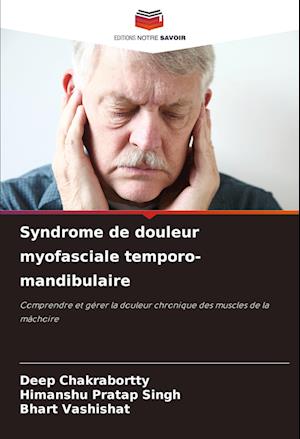 Syndrome de douleur myofasciale temporo-mandibulaire