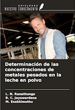 Determinación de las concentraciones de metales pesados en la leche en polvo