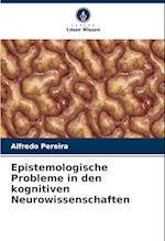 Epistemologische Probleme in den kognitiven Neurowissenschaften