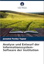 Analyse und Entwurf der Informationssystem-Software der Institution