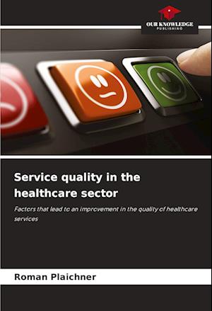 Service quality in the healthcare sector