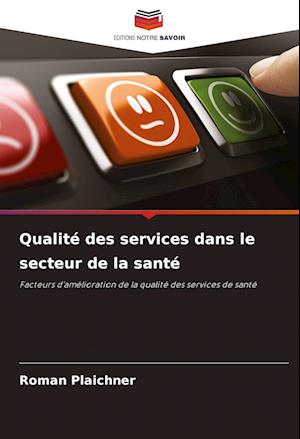 Qualité des services dans le secteur de la santé