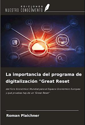 La importancia del programa de digitalización "Great Reset