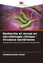 Recherche et revues en microbiologie clinique : Virulence bactérienne