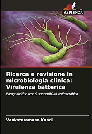 Ricerca e revisione in microbiologia clinica: Virulenza batterica