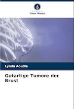 Gutartige Tumore der Brust