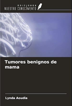 Tumores benignos de mama